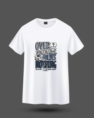 Overthinking “Solves Nothing” Tişört